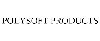 POLYSOFT PRODUCTS