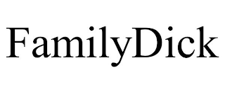 FAMILYDICK