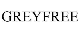 GREYFREE