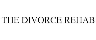 THE DIVORCE REHAB