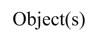 OBJECT(S)