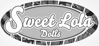 SWEET LOLA DOLLS