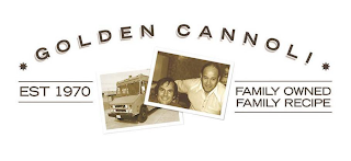 GOLDEN CANNOLI EST 1970 FAMILY OWNED FAMILY RECIPE