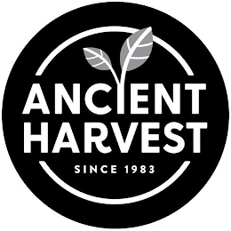 ANCIENT HARVEST SINCE 1983