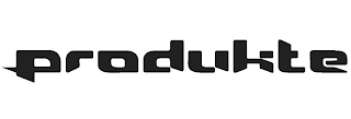 PRODUKTE