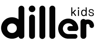 DILLER KIDS