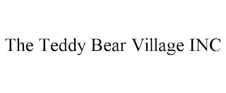 THE TEDDY BEAR VILLAGE INC