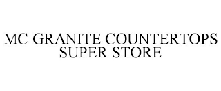 MC GRANITE COUNTERTOPS SUPER STORE