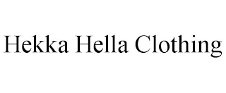 HEKKA HELLA CLOTHING