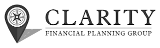 CLARITY FINANCIAL PLANNING GROUP