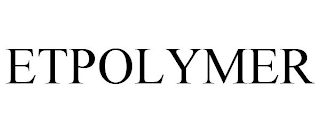 ETPOLYMER