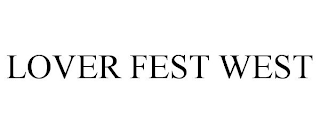 LOVER FEST WEST