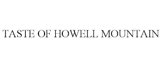 TASTE OF HOWELL MOUNTAIN