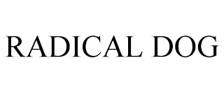 RADICAL DOG