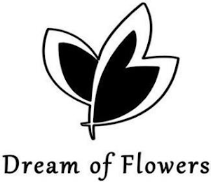 DREAM OF FLOWERS