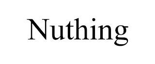 NUTHING