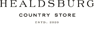 HEALDSBURG COUNTRY STORE ESTD. 2020