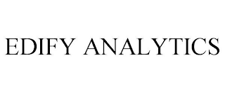 EDIFY ANALYTICS