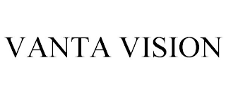 VANTA VISION