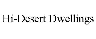 HI-DESERT DWELLINGS