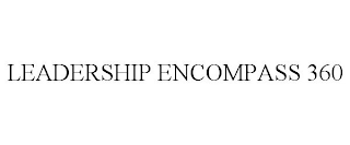 LEADERSHIP ENCOMPASS 360