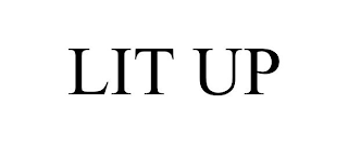 LIT UP