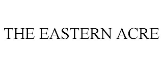 THE EASTERN ACRE