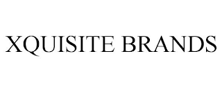 XQUISITE BRANDS