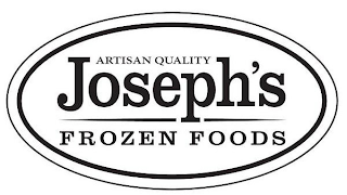 JOSEPH'S FROZEN FOODS, AND ARTISAN QUALITY