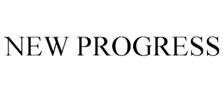 NEW PROGRESS