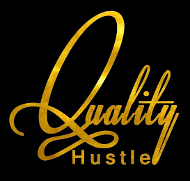 QUALITY HUSTLE