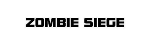 ZOMBIE SIEGE
