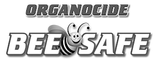 ORGANOCIDE BEE SAFE