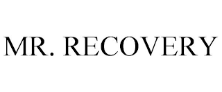 MR. RECOVERY