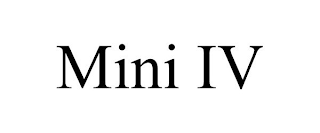 MINI IV