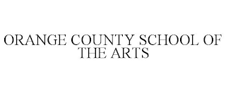 ORANGE COUNTY SCHOOL OF THE ARTS