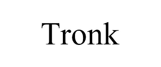 TRONK