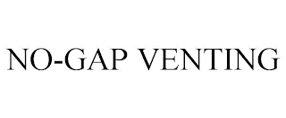 NO-GAP VENTING