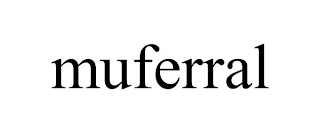 MUFERRAL