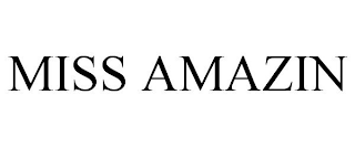 MISS AMAZIN