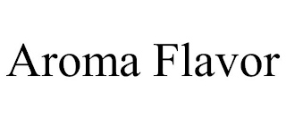 AROMA FLAVOR