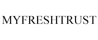 MYFRESHTRUST