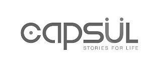 CAPSÜL STORIES FOR LIFE