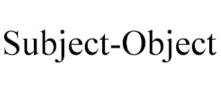 SUBJECT-OBJECT