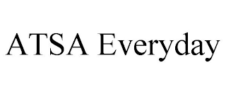 ATSA EVERYDAY