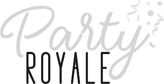 PARTY ROYALE