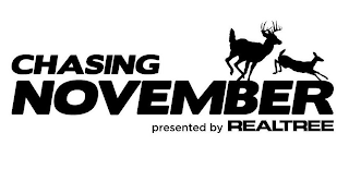 CHASING NOVEMBER PRESENTED BY REALTREE