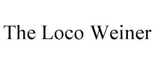 THE LOCO WEINER