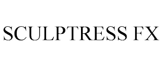 SCULPTRESS FX