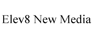 ELEV8 NEW MEDIA